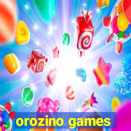 orozino games